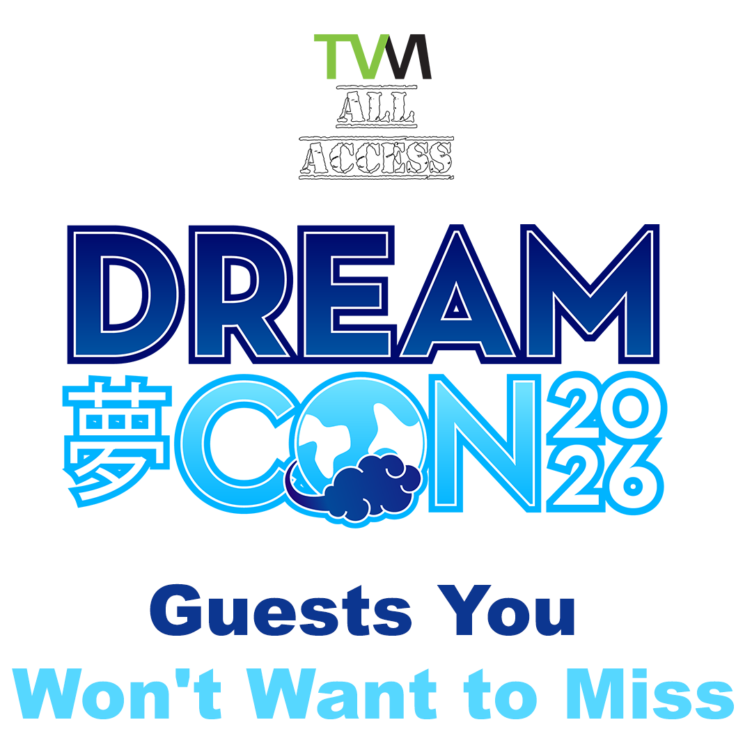 5 Dream Con 2026 Guests You Won’t Want to Miss